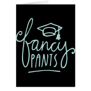Fancy Pants Funny Grad