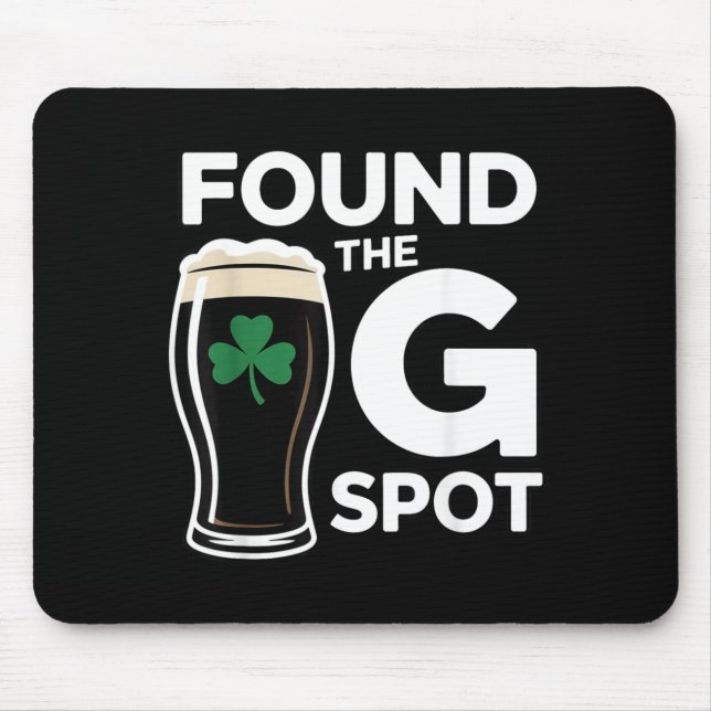 Fand den G Spot lustig St. Patricks Day Mousepad (Vorne)