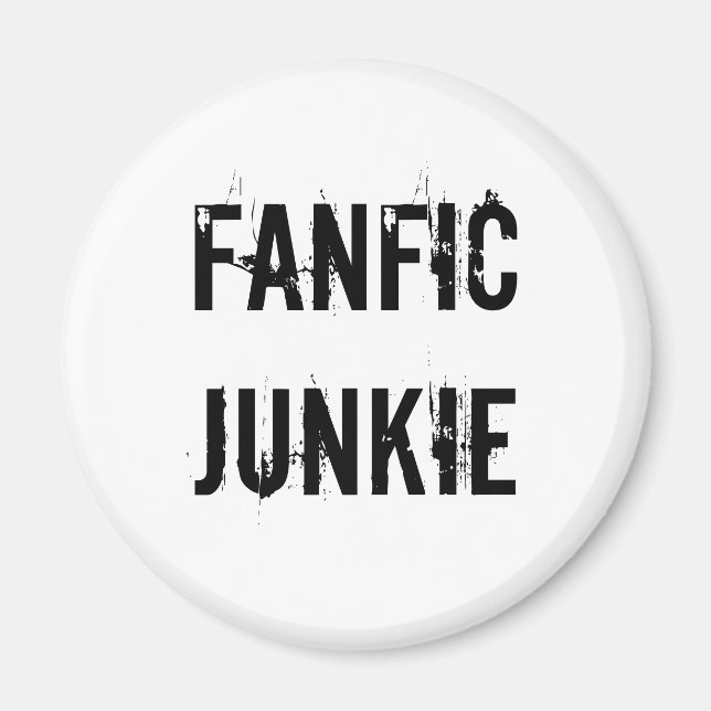 Fanfic Junkie Magnet (Vorne)
