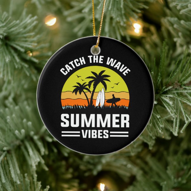 Fang die Wave Summer Vibes Keramik Ornament (Baum)