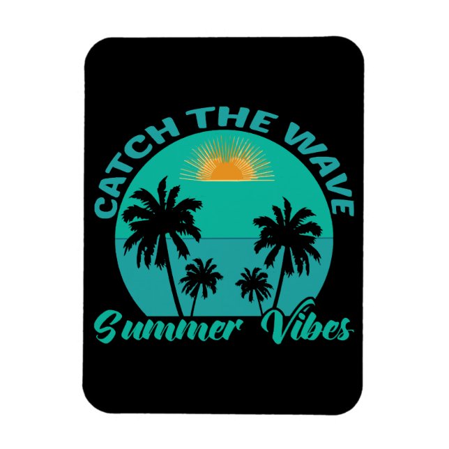 Fang die Wave Summer Vibes Magnet (Vertikal)