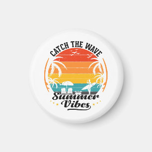 Fang die Wave Summer Vibes Magnet