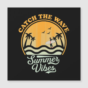 Fang die Wave Summer Vibes Magnetkarte