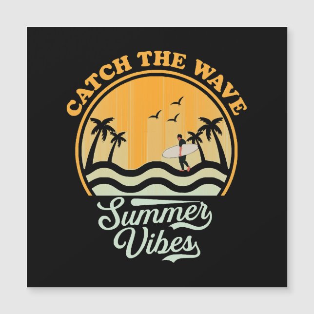 Fang die Wave Summer Vibes Magnetkarte (Vorderseite)