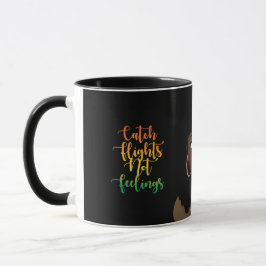 Fang Flüge nicht Gefühle, Schwarze Frau, Schwarz Tasse