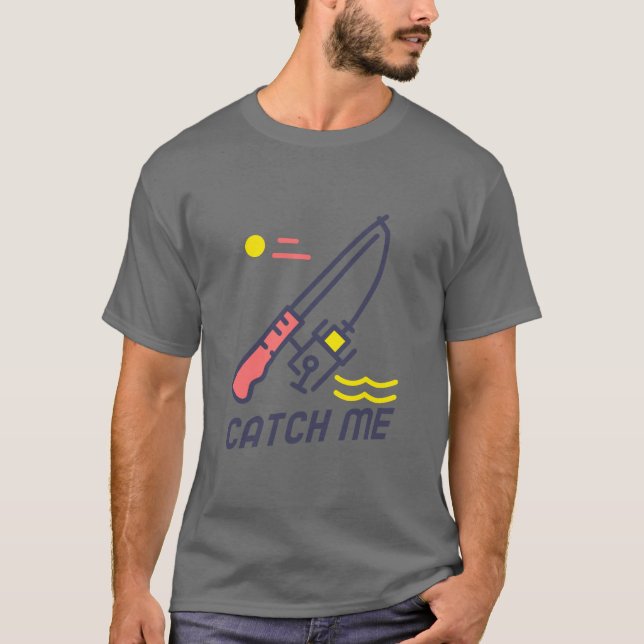 Fang mich T-Shirt (Vorderseite)