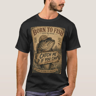 Fang mich, wenn du kannst T-Shirt