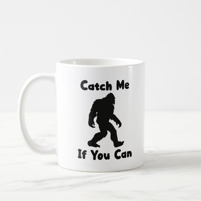 Fang mich, wenn du Sasquatch Bigfoot kannst. Kaffeetasse (Links)