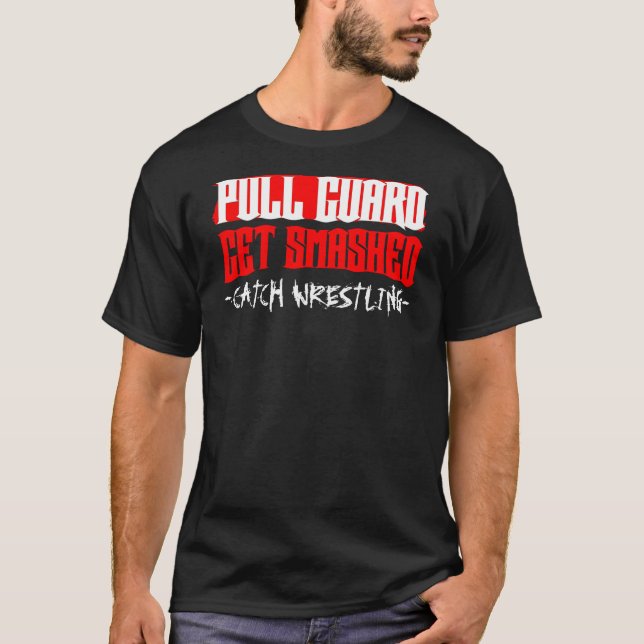 Fang-Wrestling "Zug-Schutz erhalten zertrümmerte" T-Shirt (Vorderseite)