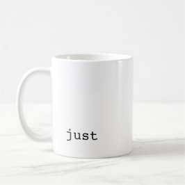 fangen Sie einfach Inspirational Kaffee-Tasse an Kaffeetasse