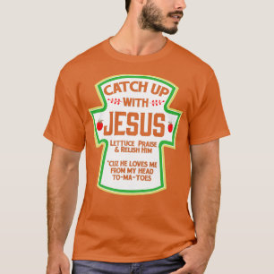 Fangen Sie mit Jesus Shirt Christliches lustiges H
