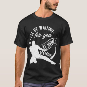 Fänger, den ich für dich Softball Baseball Gewarte T-Shirt