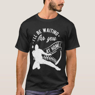 Fänger, den ich für dich Softball Baseball Gewarte T-Shirt