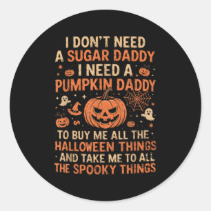 Fangirl Energy, Halloween Plans, Pumpkin Daddy, so Runder Aufkleber