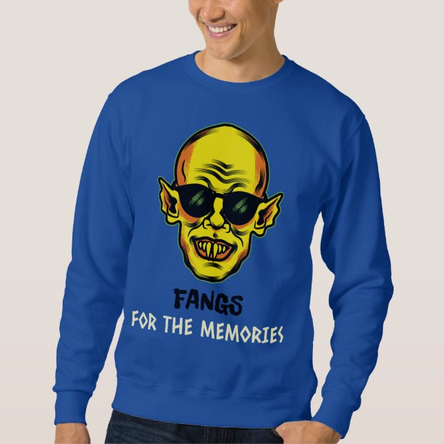 Fangs For The Memories Sweatshirt (Vorderseite)