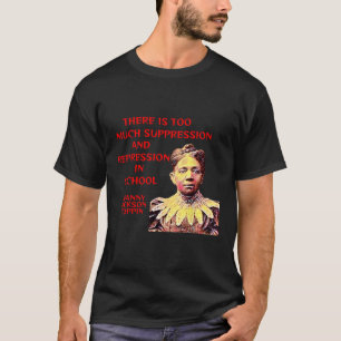 Fanny Jackson Coppin - Unterdrückung T-Shirt