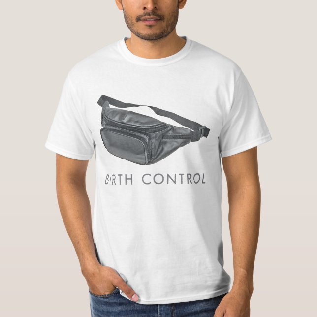Fanny-Satz-Geburts-Kontrolle T-Shirt (Vorderseite)