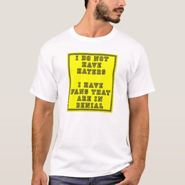 Fans en déni Tshirt drôle (Devant)
