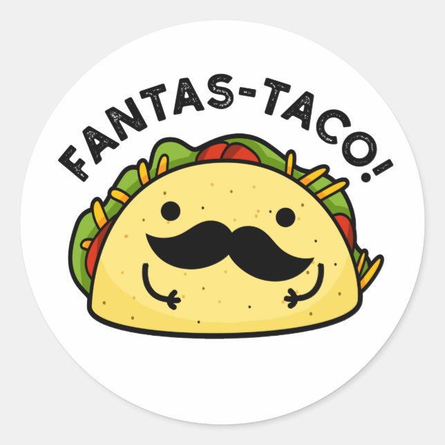 Fantas-taco Funny Fantastisch Taco Pun Runder Aufkleber (Vorderseite)