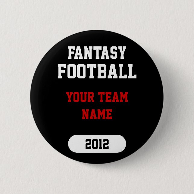 Fantasie trägt - Ihr Team-Name - Knopf zur Schau Button (Vorderseite)