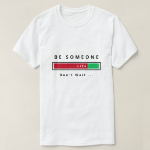 Fantastique T-Shirt Soyez Quelqu'Un - Texte Person