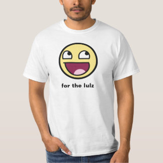 Fantastisch für das lulz T-Shirt