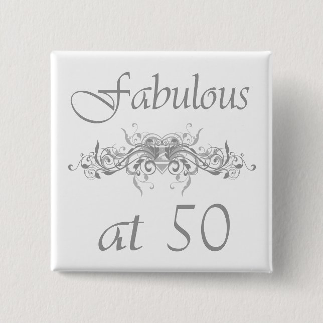 Fantastisch im Alter von 50 Jahren Button (Vorderseite)