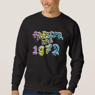 Fantastisch seit 1972 Graffiti-Motiv Sweatshirt