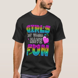 Fantastische 80er Mädchen wollen nur Spaß haben 19 T-Shirt