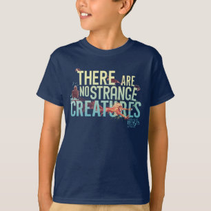 Fantastische Bestien - Es gibt keine seltsamen Kre T-Shirt