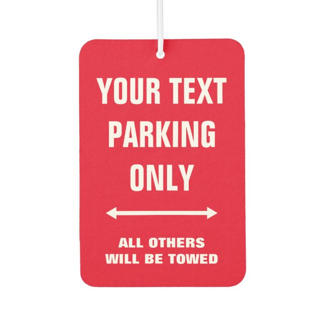Fantastische Klimaanlage mit Parkplatz nur Schild Autolufterfrischer (Vorderseite)