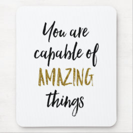 Fantastische Sache-motivierend Zitat Mousepad