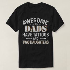 Fantastische Väter haben Tätowierungen und zwei T-Shirt