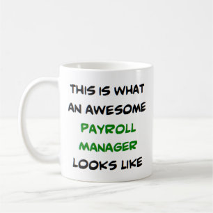fantastischer Gehaltsabrechnungsmanager Kaffeetasse