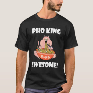 Fantastisches Pho King Cat asiatisches Essen Vietn T-Shirt