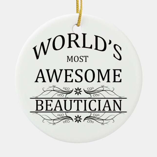 Fantastischste Beautician der Welt der Keramik Ornament (Vorne)