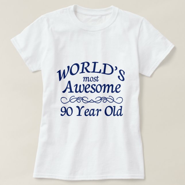 Fantastischsten 90 Jährigen der Welt die T-Shirt (Design vorne)