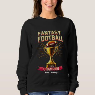 Fantasy-Football-2025-Lustiges-Champ-Football-Desi Sweatshirt