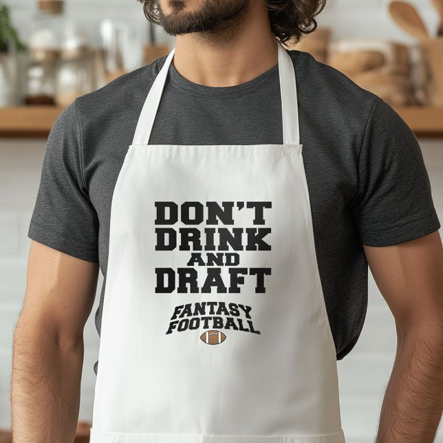 Fantasy Football Dont Drinks und Entwurf Schürze (Funny Football Apron)