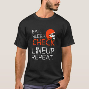 Fantasy Football  Essen Schlaf Aufstellung prüfen  T-Shirt