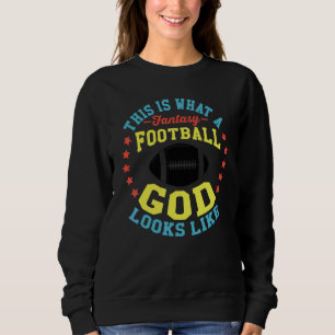 Fantasy Football God League Lineman Sieger Entwurf Sweatshirt