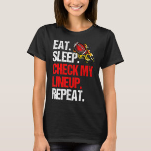 Fantasy Football isst Schlaf Karo Meine Lineup Wie T-Shirt
