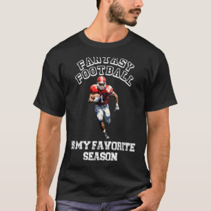 Fantasy Football ist mein Lieblingssaison Fun Foot T-Shirt
