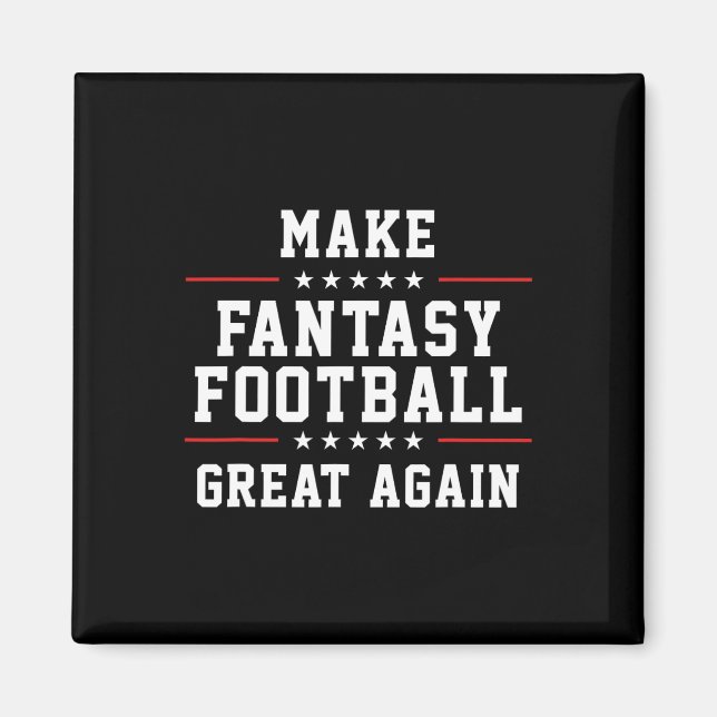 Fantasy Football wieder großartig machen Magnet (Vorne)