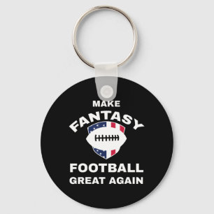 Fantasy Football wieder großartig machen T Schlüsselanhänger