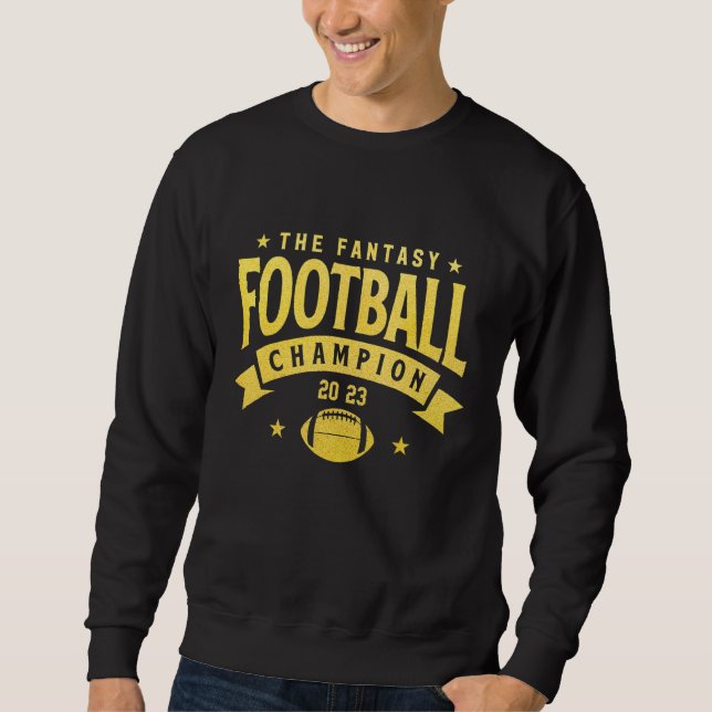 Fantasy League Champion  2023 Gewinner Fantasy Foo Sweatshirt (Vorderseite)