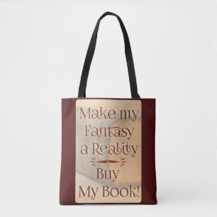 Fantasy wird Wirklichkeit Schriftsteller Slogan Tasche