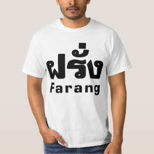 Farang ♦ Ausländer in thailändischem Sprachskr T-Shirt