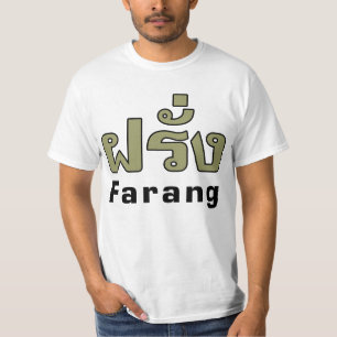 Farang ♦ Ausländer in thailändischem Sprachskript  T-Shirt