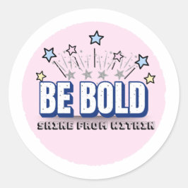 Farbe BOLD - Shine from inside | Pink Runder Aufkleber